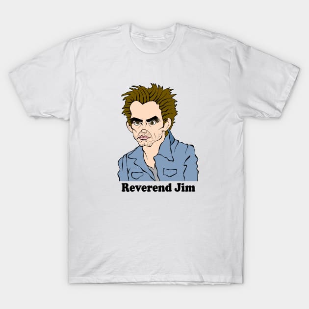 REVEREND JIM FAN ART! T-Shirt by cartoonistguy